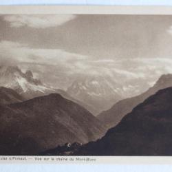 CPA Gueulaz s/ Finhaut Vue sur la chaîne du Mont Blanc Valais Suisse