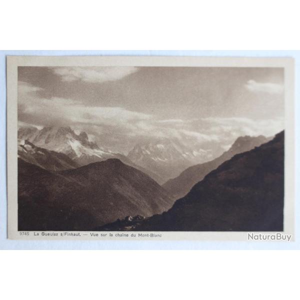 CPA Gueulaz s/ Finhaut Vue sur la cha�ne du Mont Blanc Valais Suisse