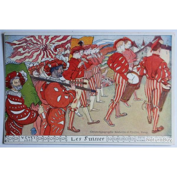 Carte postale ancienne F�te des vignerons Vevey 1905 Les Suisses