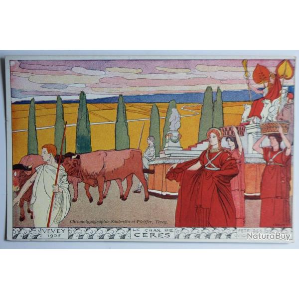 Carte postale ancienne F�te des vignerons C�r�s Vevey 1905 Suisse