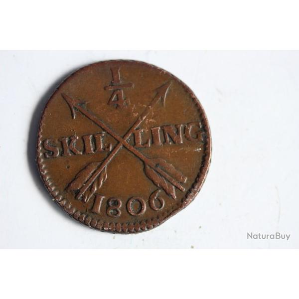 Monnaie 1/4 Skilling roi Gustave IV Adolphe 1806 Su�de