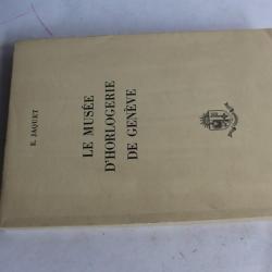 Le musée d'horlogerie de Genève E.Jaquet 1952