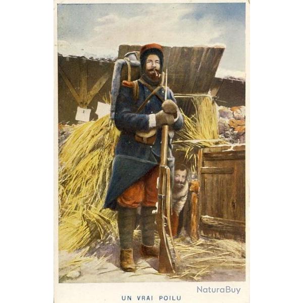 CPA illustr�e Militaria uniforme soldat Un vrai Poilu Guerre