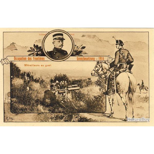 CPA Militaria Arm�e Suisse Occupations des fronti�res Mitrailleurs au guet Colonel Will