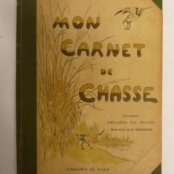 Livre Mon Carnet de Chasse CHENEVIERE illustré