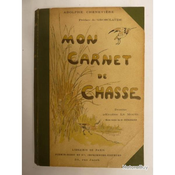 Livre Mon Carnet de Chasse CHENEVIERE illustr�