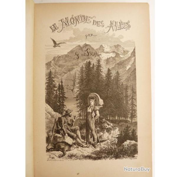 Livre Le Monde des Alpes illustr Tschudi 1870