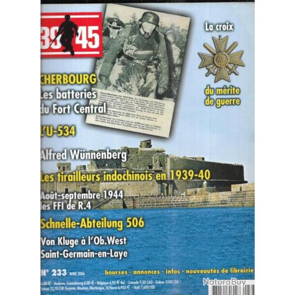 39-45 Magazine 233 croix du m�rite de guerre , u-boote u-534 , cherbourg fort central, ffi de r4