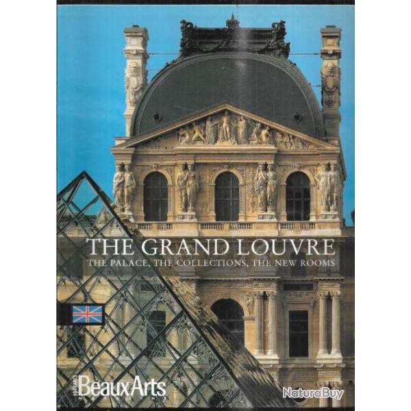 the grand louvre, le grand louvre , le palais , les collections, les nouveaux espaces