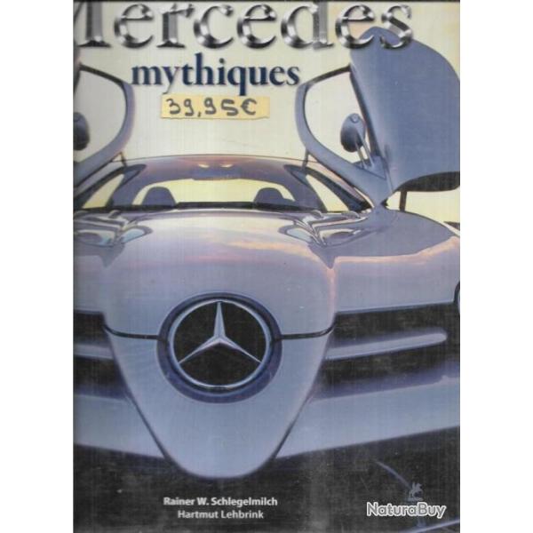 merc�d�s mythiques de rainer w.schlegelmich et hartmunt lehbrink , mercedes