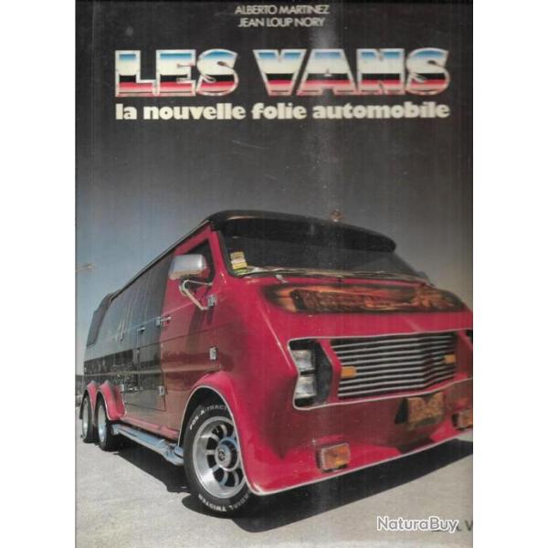 les vans la nouvelle folie automobile de Alberto Martinez , Jean-Loup Nory , chevrolet , gmc