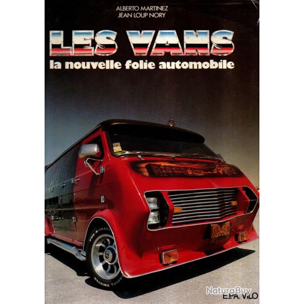 les vans la nouvelle folie automobile de Alberto Martinez , Jean-Loup Nory , chevrolet , gmc