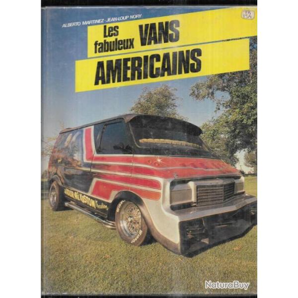 Les fabuleux vans am�ricains d'alberto martinez et jean-loup nory