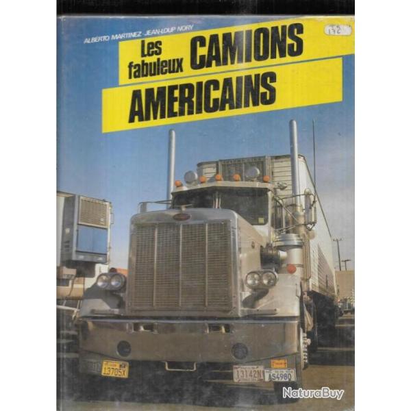 Les fabuleux camions am�ricains d'alberto martinez et jean-loup nory