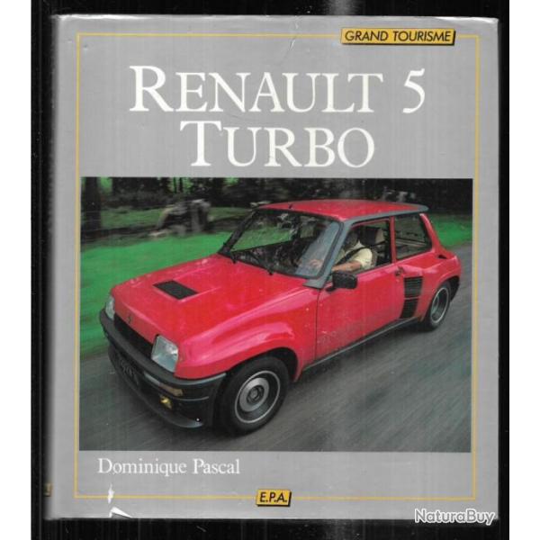 renault 5 turbo de dominique pascal collection grand tourisme