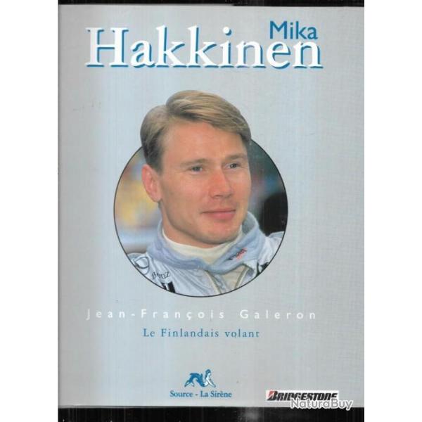 mika hakkinen le finlandais volant de jean-fran�ois galeron
