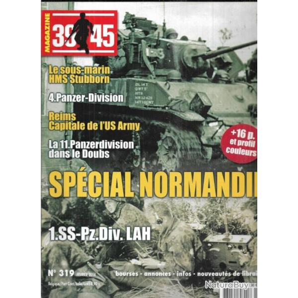 39-45 Magazine 319 sp�cial normandie, 4e pz-div, 1 s-s pz.div.leibs-tandarte w.auge, reims capitale