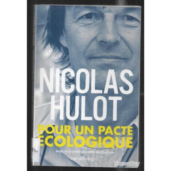 pour un pacte cologique de  nicolas hulot avec le comit de veille cologique