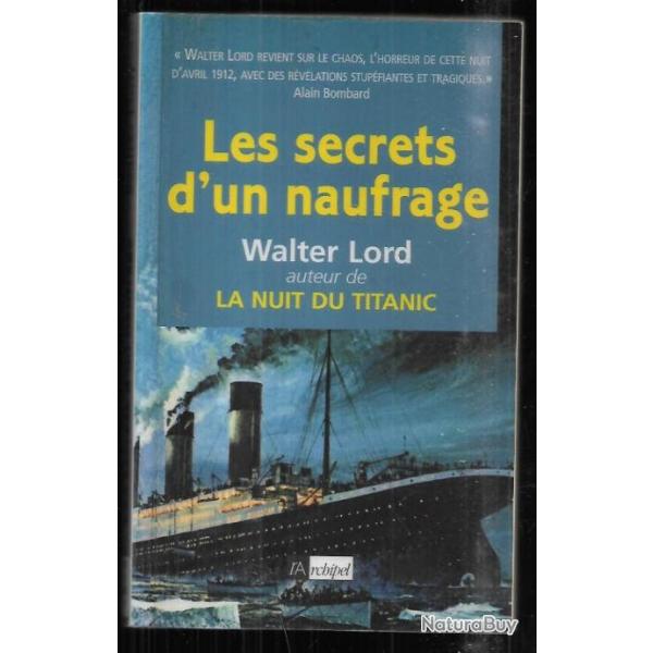 les secrets d'un naufrage de walter lord , titanic