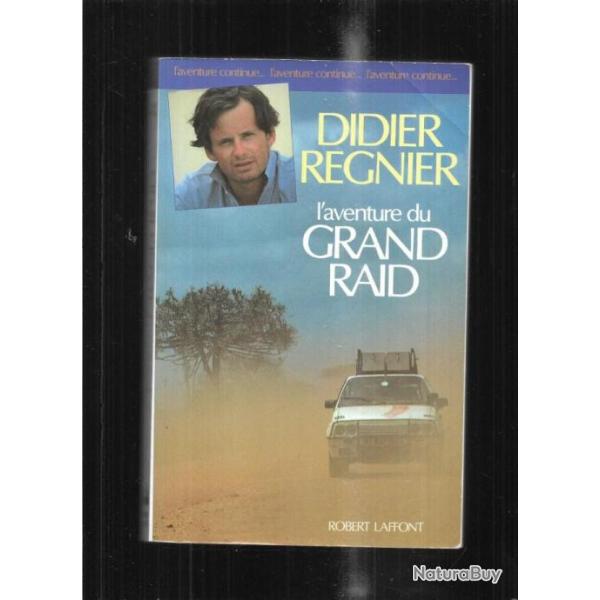 l'aventure du grand raid de didier regnier , rallye automobile en citroen visa , 10 concurrents