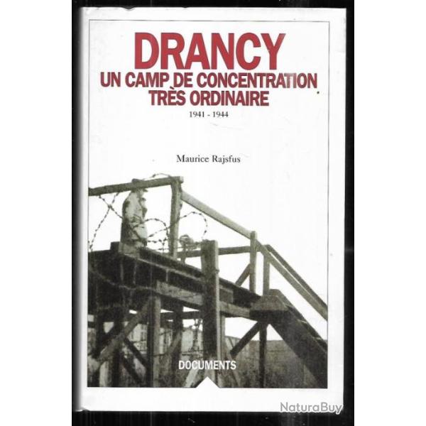 drancy un camp de concentration tr�s ordinaire 1941-1944 de maurice rajsfus