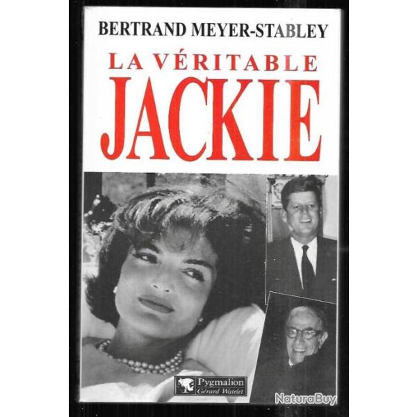 la v�ritable jackie de bertrand meyer-stabley , kennedy