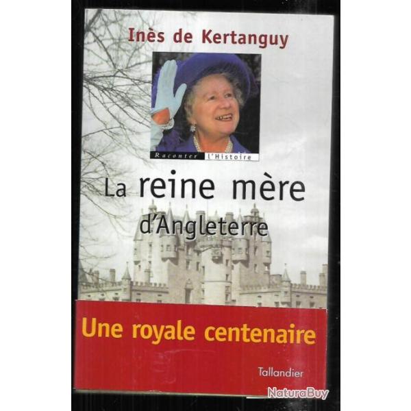 la reine m�re d'angleterre d'in�s de kertanguy