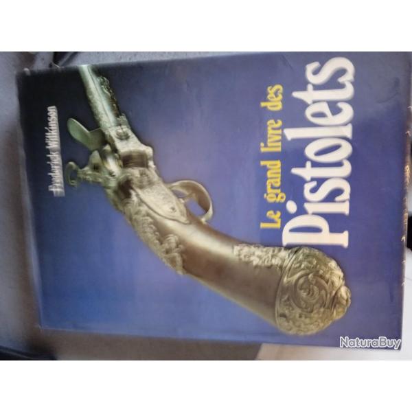 Le grand livre des pistolet