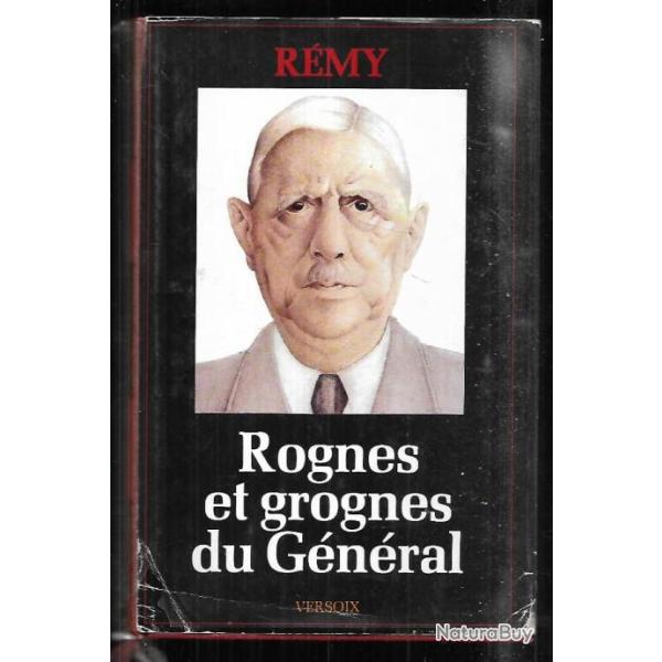 rognes et grognes du g�n�ral 1940-1944 de r�my g�n�ral de gaulle
