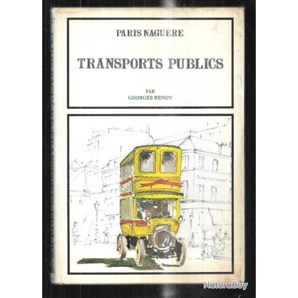 paris nagu�re transports publics par georges renoy