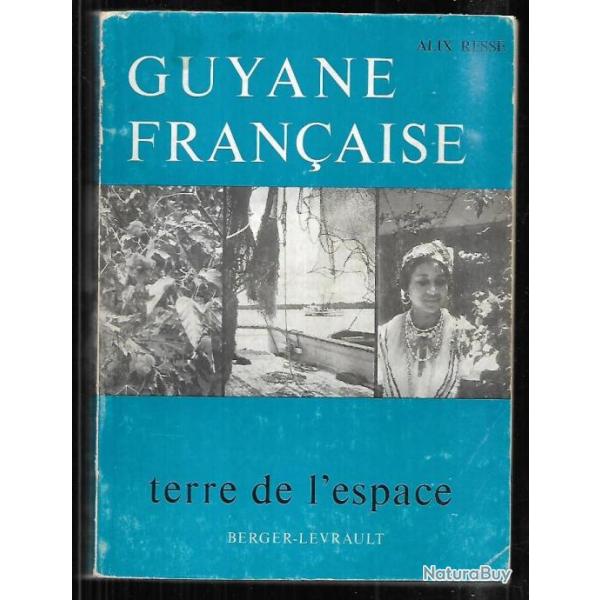guyane fran�aise terre de l'espace d'alix resse