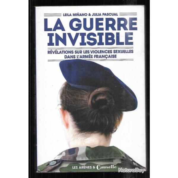 la guerre invisible r�v�lations sur les violences sexuelles dans l'arm�e fran�aise de leila minano