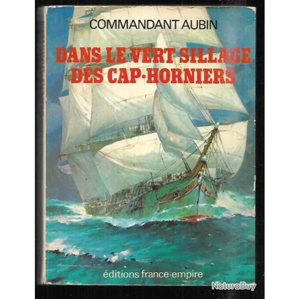 Dans le vert  sillage des cap-horniers du commandant aubin