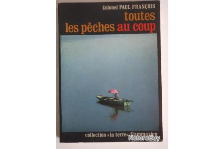 Lot De 4 Livres Anciens Sur La Pêche Et Ses Techniques - Renault, Colonel Paul François