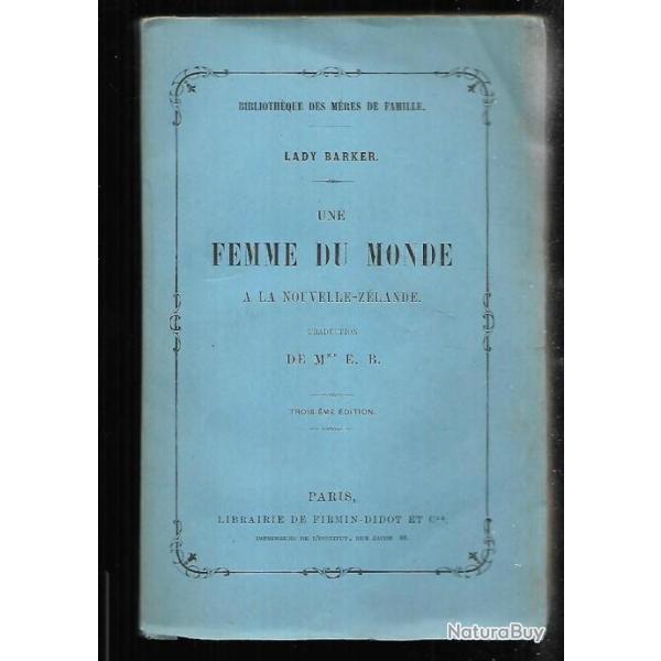 une femme du monde � la nouvelle z�lande de lady barker