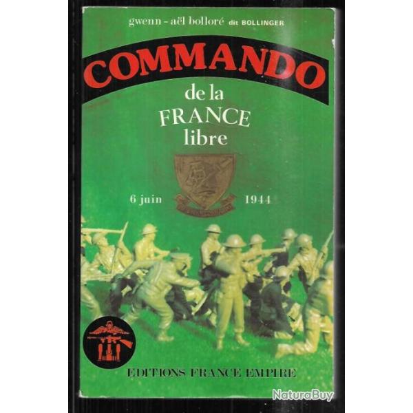 commando de la france libre 6 juin 1944 , gwenn-a�l bollor� , commando kieffer