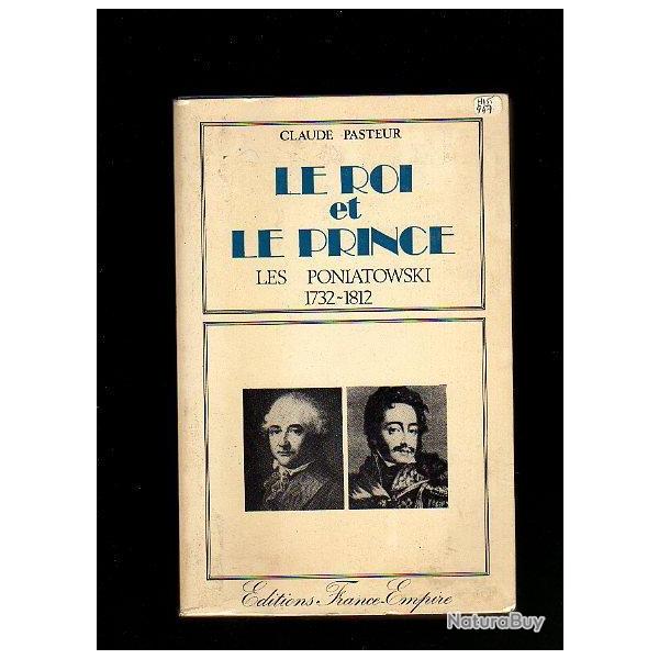 le roi et le prince  les poniatowski 1732-1812 de claude pasteur , pologne premier empire