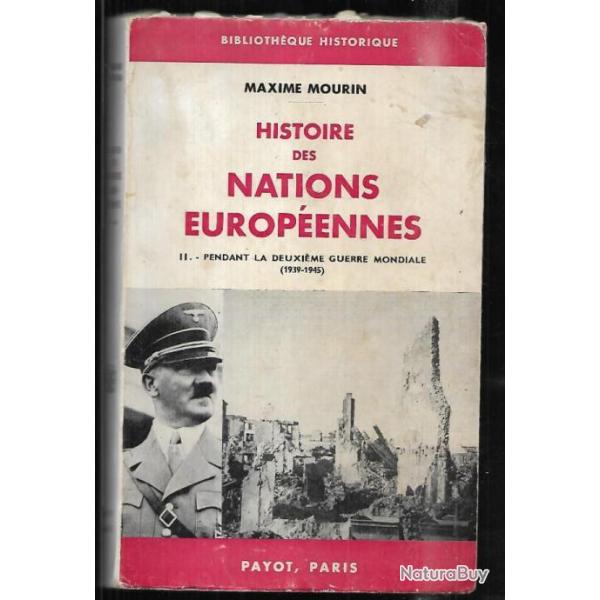 histoire des nations europ�ennes 2 pendant la deuxi�me guerre mondiale de maxime mourin