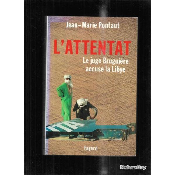 l'attentat le juge brugui�re accuse la libye de jean-marie pontaut  dc 10 uta kadhafi