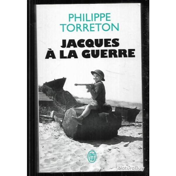 jacques � la guerre de philippe torreton j'ai lu