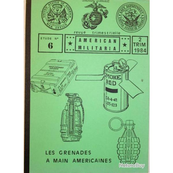 Revue Trimestrielle Amercan Militaria (2 trim 1984) : Les grenades � main americaines et22