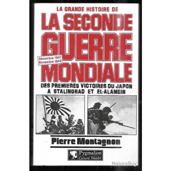 La grande histoire de la seconde guerre mondiale d�cembre 1941-novembre 1942 de pierre montagnon
