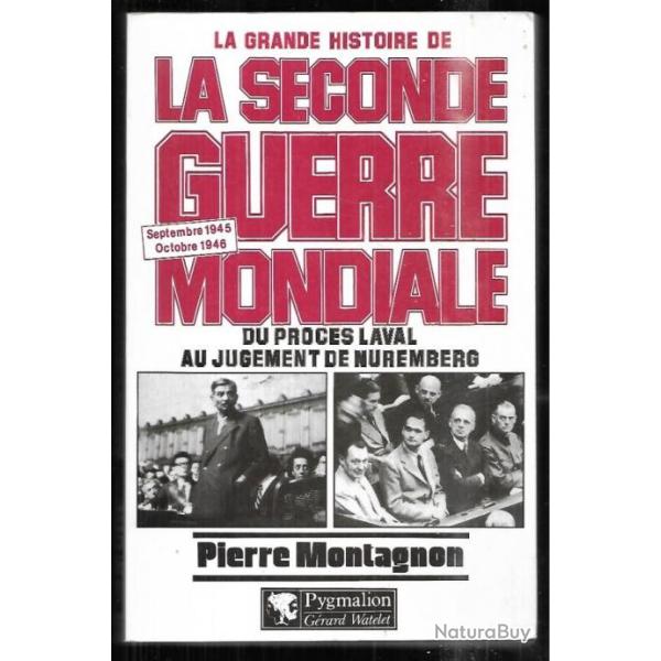 La grande histoire de la seconde guerre mondiale septembre 1945-octobre 1946  de pierre montagnon
