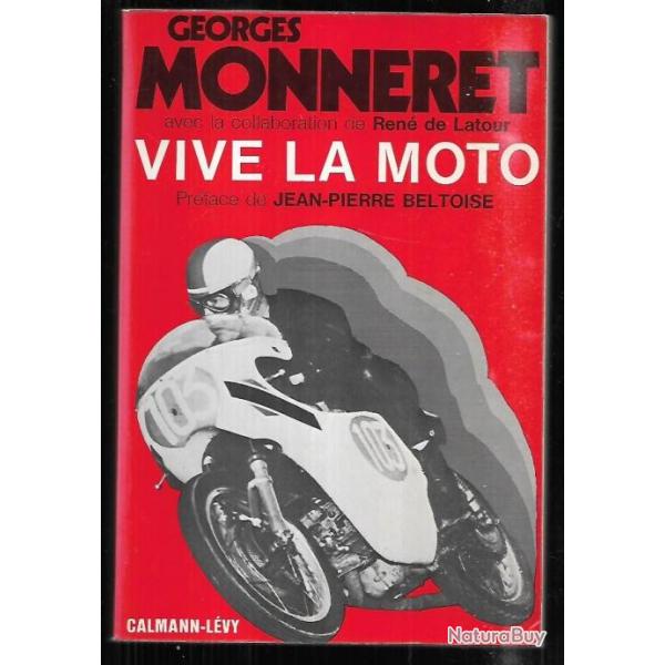 vive la moto de georges monneret d�dicac� pr�face de jean-pierre beltoise