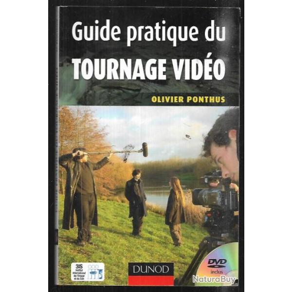 guide pratique du tournage vid�o d'olivier ponthus