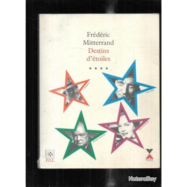 destins d'�toiles volume IV de fr�d�ric mitterrand , jean gabin, romy schneider, umberto II, churchi