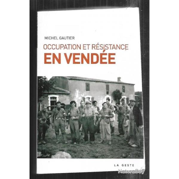 occupation et r�sistance en vend�e de michel gautier