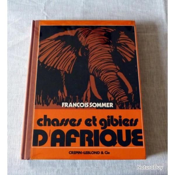 Livre : Chasses et Gibiers d'Afrique