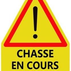 PANNEAU CHASSE EN COURS JAUNE/NOIR/ROUGE AKYLUX 100CM X 70CM