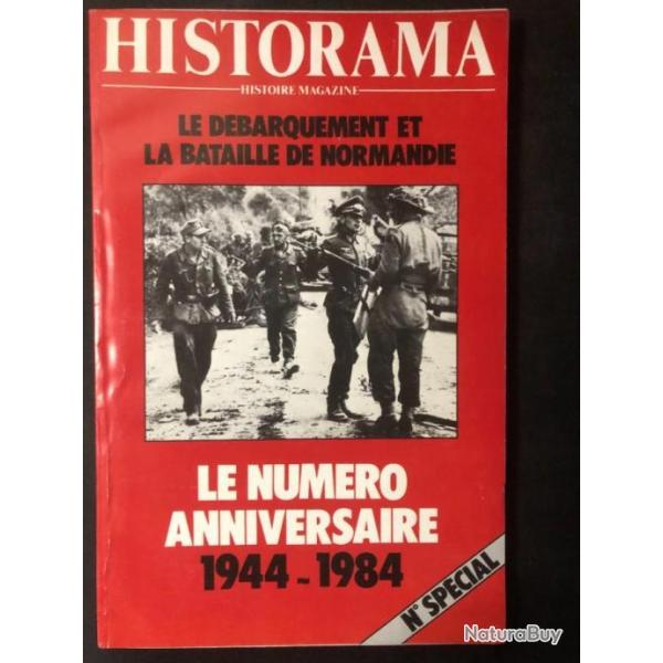 Revue Historama No Spcial anniversaire 1944-1984 : Le dbarquement et la bataille de Normandie